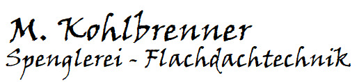 M. Kohlbrenner Spenglerei und Metalldesing